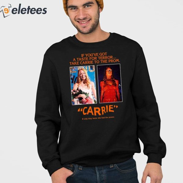 Drew Starkey If You’ve Got A Taste For Terror Take Carrie To The Prom Carrie Shirt