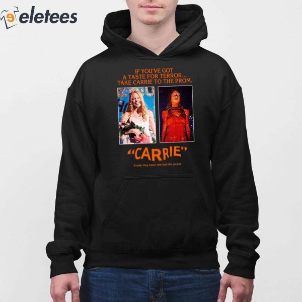 Drew Starkey If You’ve Got A Taste For Terror Take Carrie To The Prom Carrie Shirt
