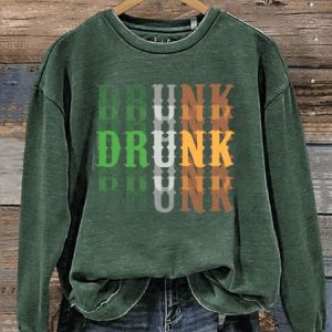 Drunk Art Print St Patricks Day Casual Sweatshirt1