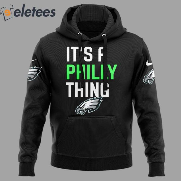 Eagles It’s A Philly Thing Black Hoodie