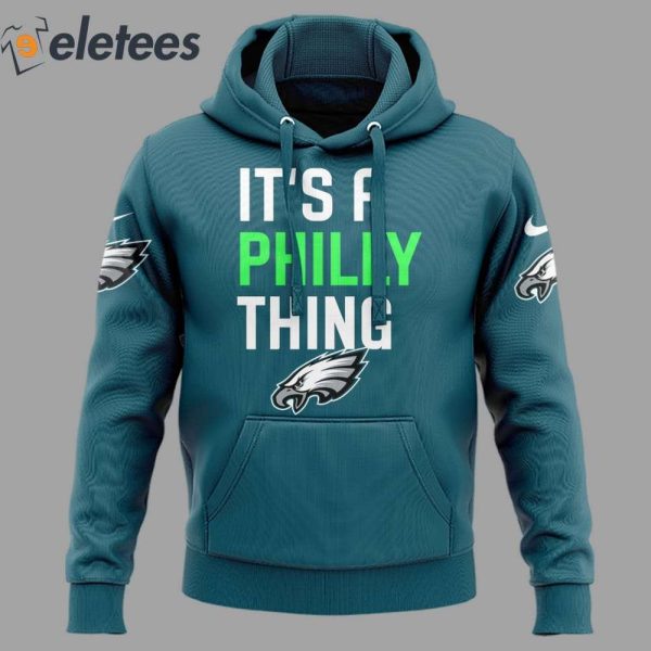 Eagles It’s A Philly Thing Blue Green Hoodie