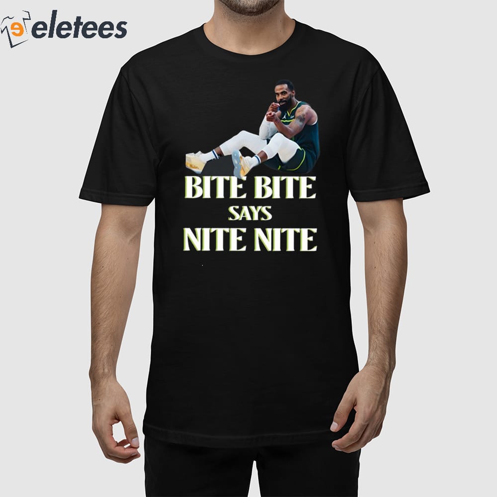 Emily Egnatzzz Bite Bite Says Nite Nite Shirt