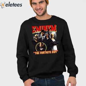 Eminem The Fortnite Guy Shirt 4