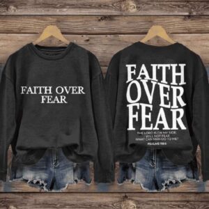 Faith Over Fear Christian Casual Print Sweatshirt
