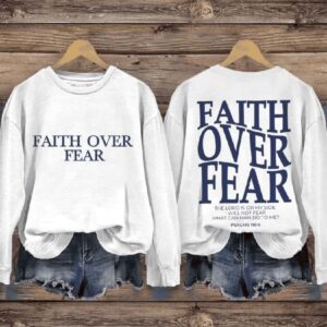 Faith Over Fear Christian Casual Print Sweatshirt1