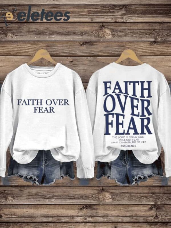 Faith Over Fear Christian Casual Print Sweatshirt