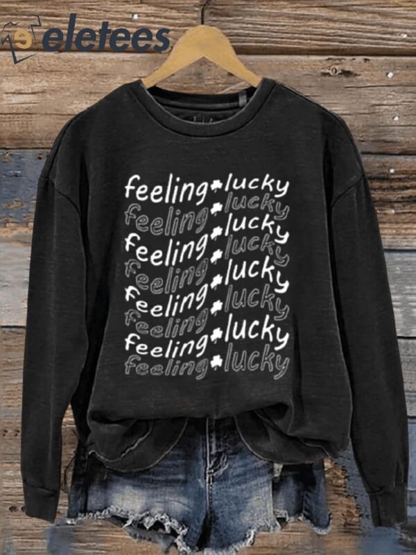 Feeling Lucky St. Patrick’s Day Shamrock Art Design Print Casual Sweatshirt