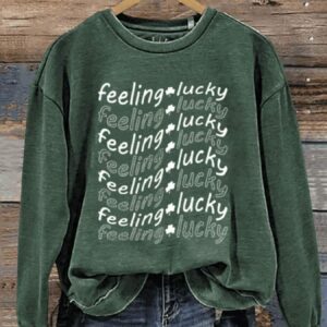 Feeling Lucky St Patricks Day Shamrock Art Design Print Casual Sweatshirt2