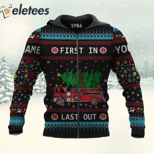 Firefighter First In Last Out Custom Name 3D Christmas Sweatshirt