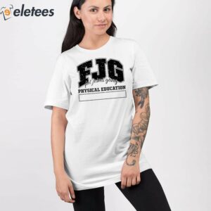 Fjg Fat Jesus Gang Physical Education Shirt 2