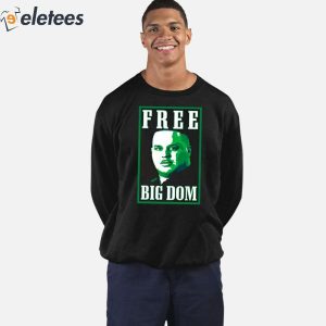 Free Big Dom Shirt 4