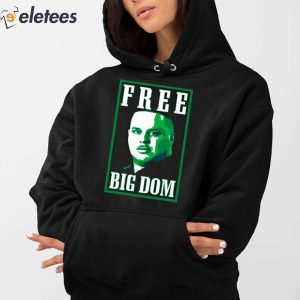 Free Big Dom Shirt 5