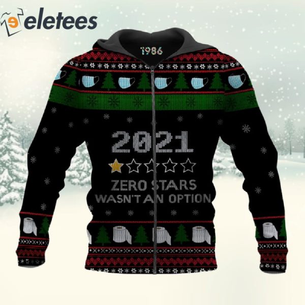 Funny 2021 Zero Stars Wasn’t An Option 3D Christmas Sweatshirt