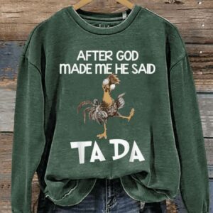 Funny After God Made Me Letter Print Casual Sweatshirt1