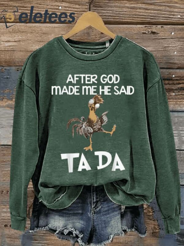 Funny After God Made Me Letter Print Casual Sweatshirt