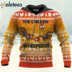 Funny The Chicken Whisperer 3D Christmas Sweatshirt 3