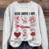 God Says I Am Valentine’s Day Art Print Casual Sweatshirt