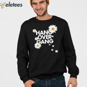 Hang Over Gang Daisy Shirt 2