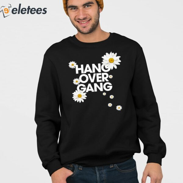 Hang Over Gang Daisy Shirt