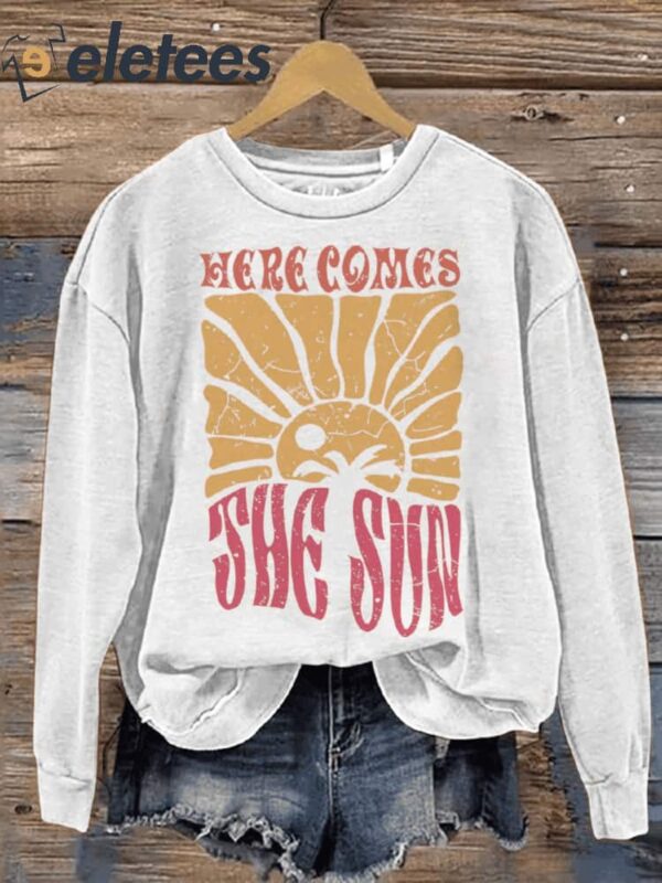 Here Comes The Sun Motivational Mental Health Awareness Casual Print Sweatshirt
