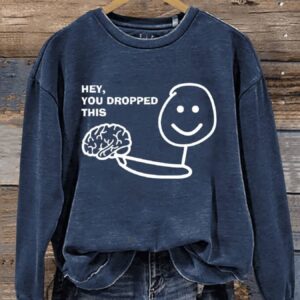 Hey You Dropped This Art Print Pattern Casual Sweatshirt2