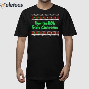How The Hoa Stole Christmas Crewneck Sweatshirt 3
