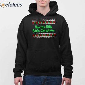 How The Hoa Stole Christmas Crewneck Sweatshirt 4
