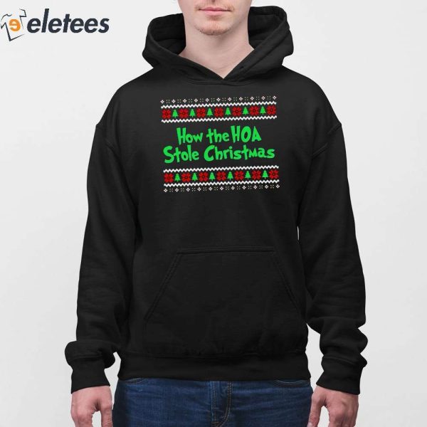 How The Hoa Stole Christmas Crewneck Sweatshirt
