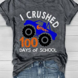 I Crushed 100 Days Of School Print Shirt1