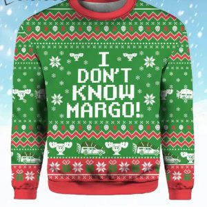 I Don't Know Margo Christmas Ugly Sweater