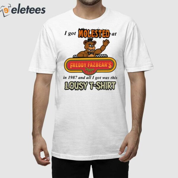 I Got Molested At Freddy Fazbear’s In 1987 And All I Got Was This Lousy Shirt