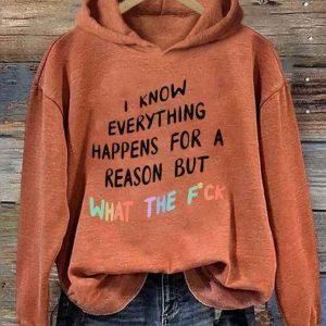 I Know Everything Happens For A Reason Hoodie 2