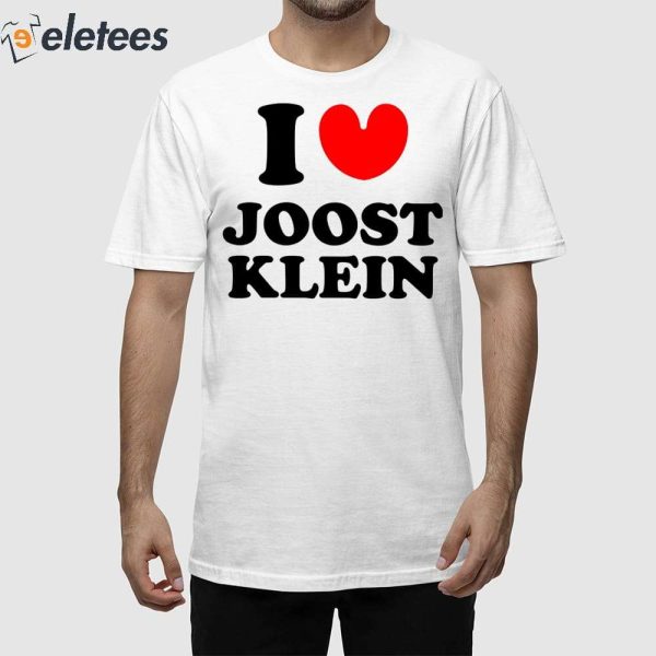 I Love Joost Klein Shirt