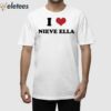 I Love Nieve Ella Shirt