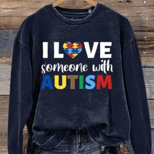 I Love Someone With Autism Art Print Pattern Casual Sweatshirt2