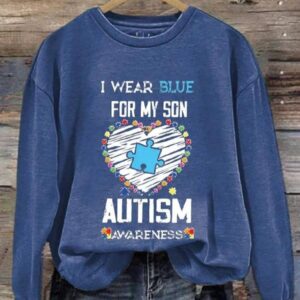 I Wear Blue For My Son Autism Awareness Art Print Pattern Casual Sweatshirt1