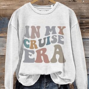 In My Cruise Era Funny Vacation Casual Print Sweatshirt1