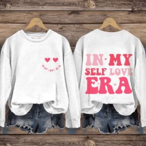 In My Self Love Era Valentines Day Casual Print Sweatshirt1