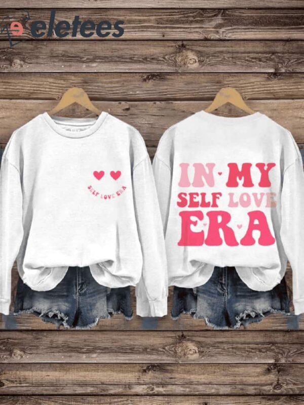 In My Self Love Era Valentine’s Day Casual Print Sweatshirt