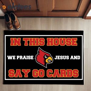 In This House We Praise Jesus And Say Go Cards Doormat 2