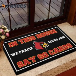 In This House We Praise Jesus And Say Go Cards Doormat 4
