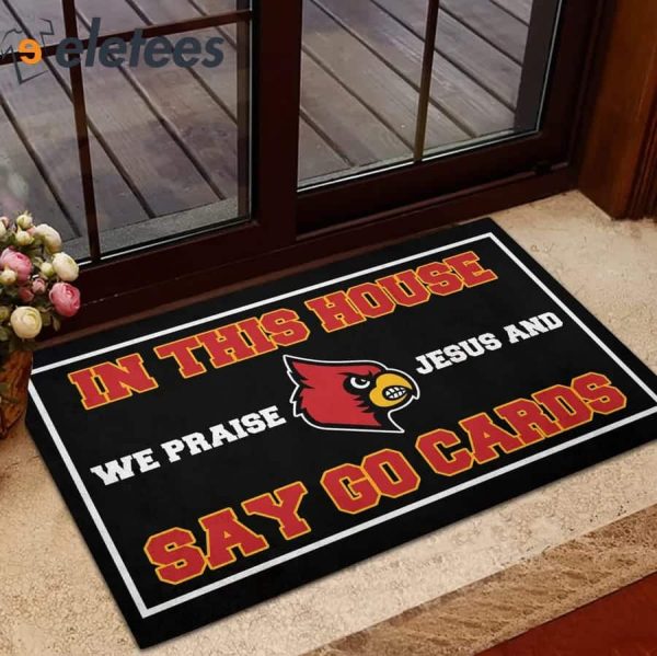In This House We Praise Jesus And Say Go Cards Doormat