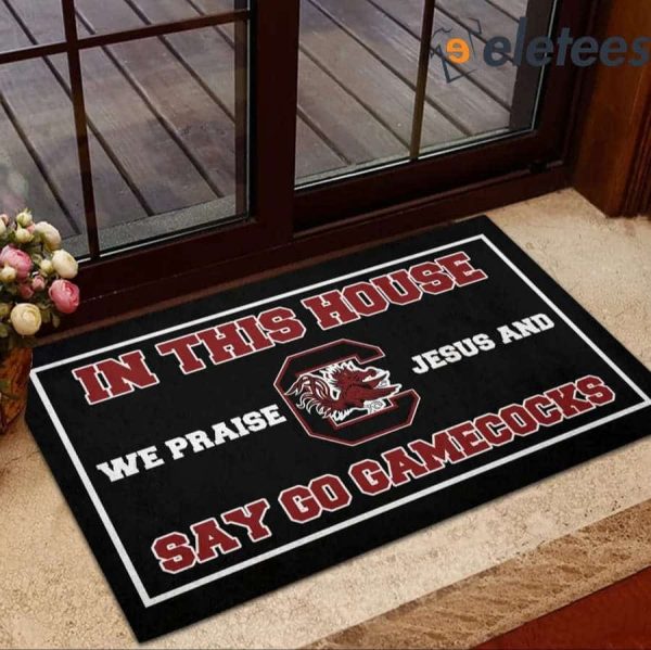 In This House We Praise Jesus And Say Go Gamecocks Doormat