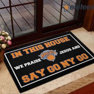 In This House We Praise Jesus And Say Go Ny Go Doormat 3