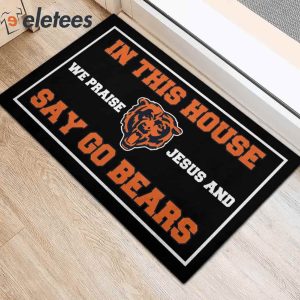 In This House We Praise Jesus and Say Go Bears Doormat2