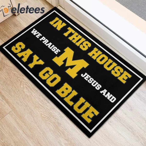 In This House We Praise Jesus and Say Go Blue Doormat