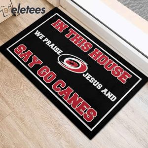 In This House We Praise Jesus and Say Go Canes Doormat2