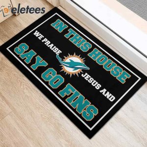 In This House We Praise Jesus and Say Go Fins Doormat2