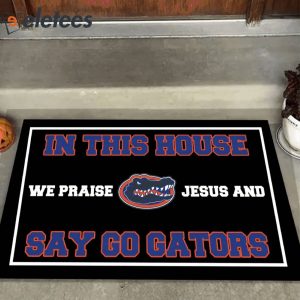 In This House We Praise Jesus and Say Go Gators Doormat2