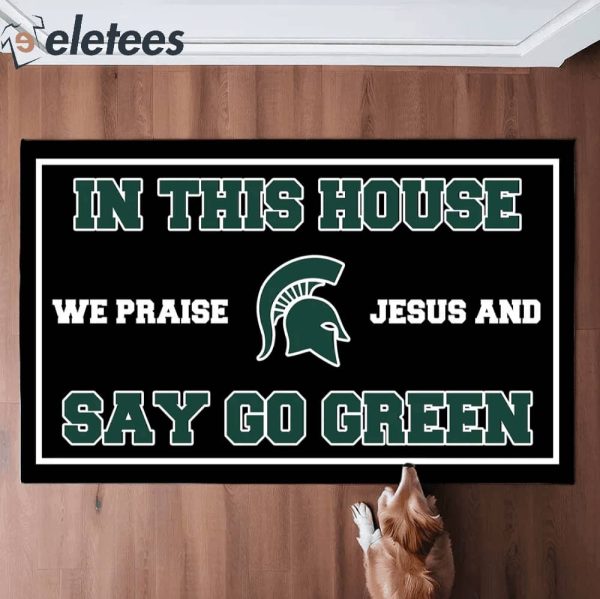 In This House We Praise Jesus and Say Go Green Doormat